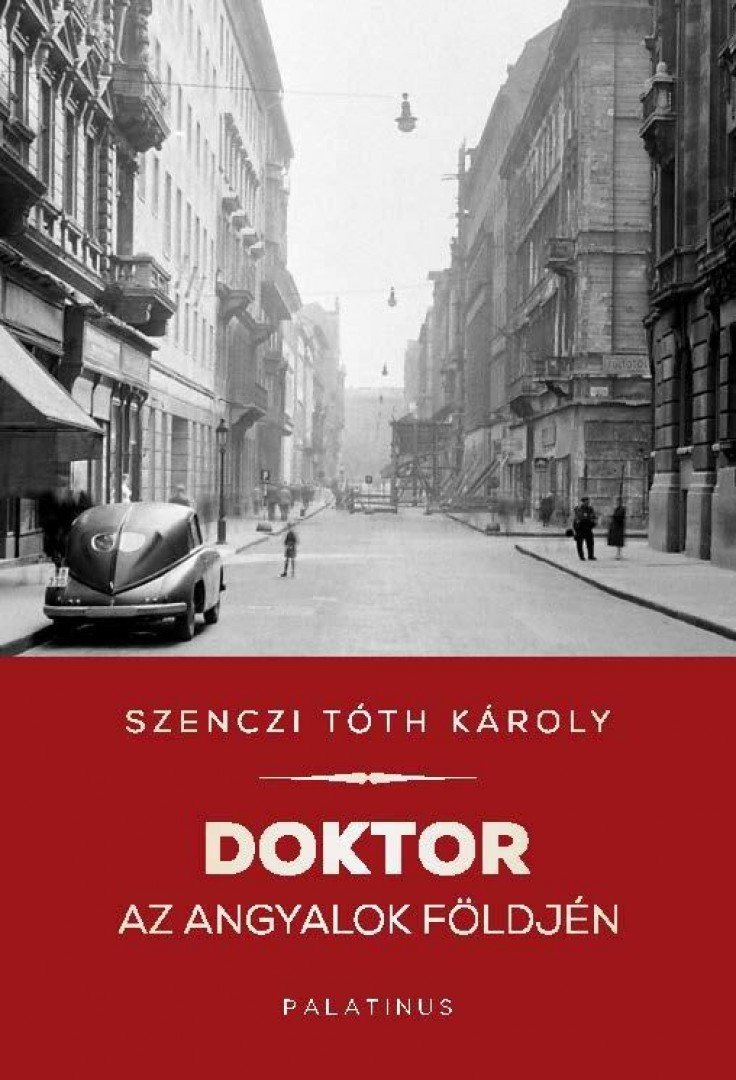 Szenczi Tóth Károly - Doktor az angyalok földjén [antikvár]