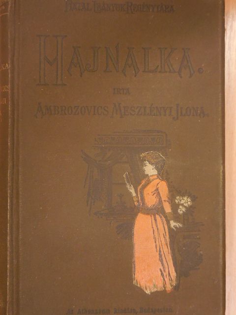 Ambrozovics Meszlényi Ilona - Hajnalka [antikvár]