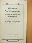 Klemens von Klemperer - Germany's New Conservatism [antikvár]