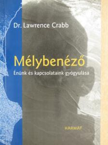 Dr. Lawrence Crabb - Mélybenéző [antikvár]