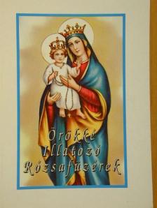 Örökké Illatozó Rózsafüzérek [antikvár]