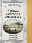 Eszkimó asszonyok bölcsessége [antikvár]