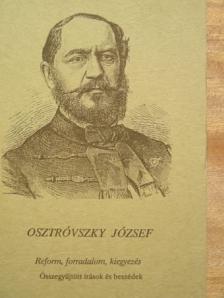 Osztróvszky József - Reform, forradalom, kiegyezés [antikvár]