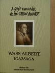 Balázs Ildikó - Wass Albert igazsága [antikvár]