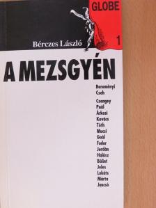 Bérczes László - A mezsgyén [antikvár]