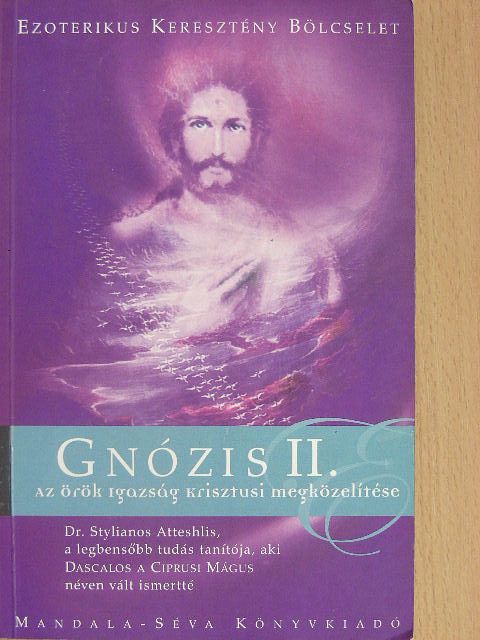 Dr. Stylianos Atteshlis - Gnózis II. [antikvár]