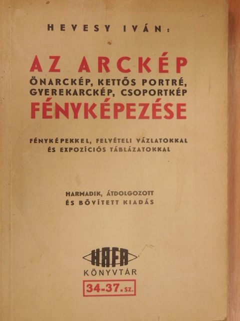 Hevesy Iván - Az arckép fényképezése [antikvár]