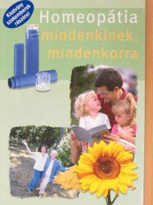Dr. Zarándi Ildikó - Homeopátia mindenkinek, mindenkorra [antikvár]