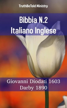 TruthBeTold Ministry, Joern Andre Halseth, Giovanni Diodati - Bibbia N.2 Italiano Inglese [eKönyv: epub, mobi]