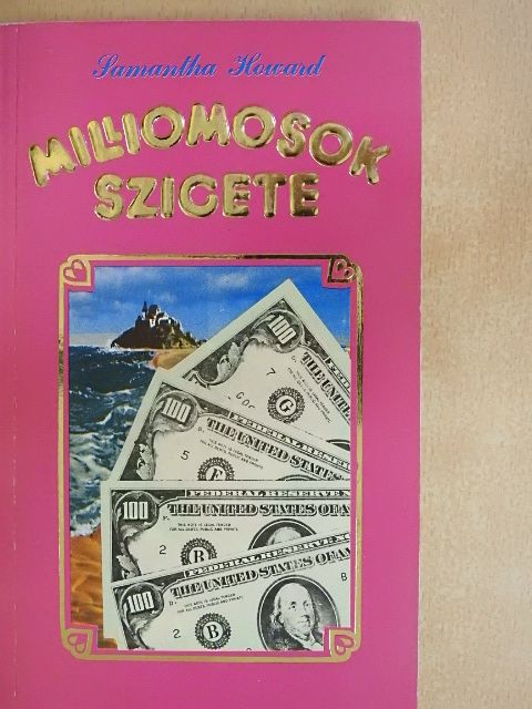 Samantha Howard - Milliomosok szigete [antikvár]