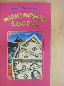 Samantha Howard - Milliomosok szigete [antikvár]