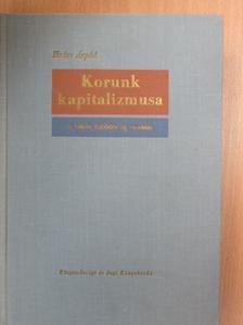 Dr. Haász Árpád - Korunk kapitalizmusa I. (töredék) [antikvár]