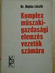 Dr. Bujtás László - Komplex műszaki-gazdasági elemzés vezetők számára [antikvár]