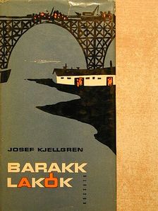 Josef Kjellgren - Barakklakók [antikvár]