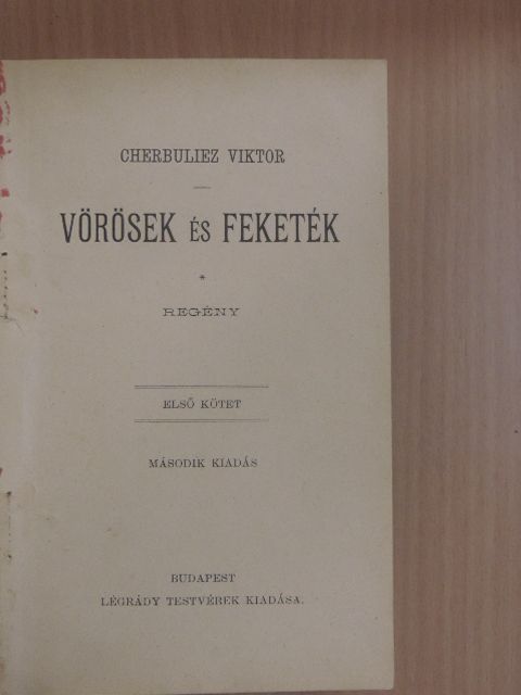 Cherbuliez Viktor - Vörösek és Feketék I-III. [antikvár]