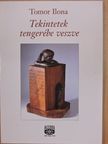 Tomor Ilona - Tekintetek tengerébe veszve [antikvár]
