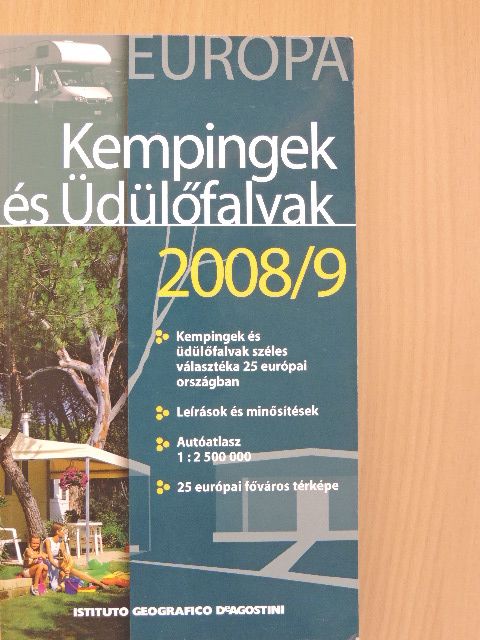 Európa - Kempingek és Üdülőfalvak 2008/9 [antikvár]