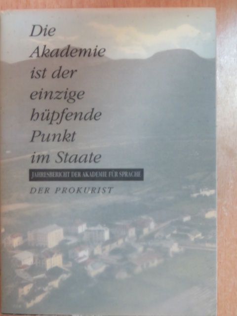 Michael Donhauser - Die Akademie ist der einzige hüpfende Punkt im Staate [antikvár]