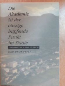 Michael Donhauser - Die Akademie ist der einzige hüpfende Punkt im Staate [antikvár]