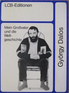 Dalos György - Mein Großvater und die Weltgeschichte [antikvár]