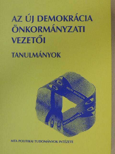 Bódi Ferenc - Az új demokrácia önkormányzati vezetői [antikvár]