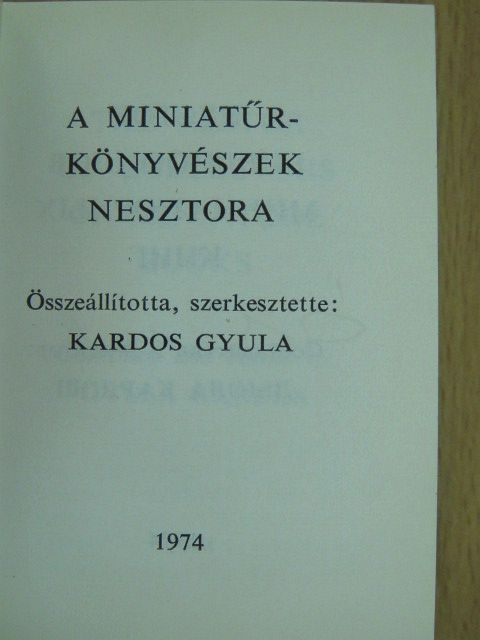 A miniatűrkönyvészek nesztora (minikönyv) [antikvár]