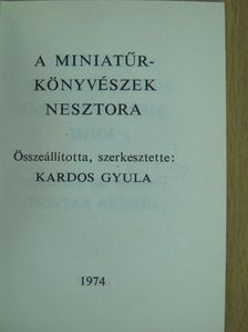 A miniatűrkönyvészek nesztora (minikönyv) [antikvár]