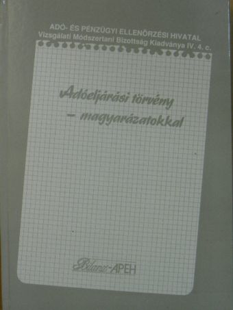 Dr. Csillag Dezsőné - Adóeljárási törvény - magyarázatokkal [antikvár]