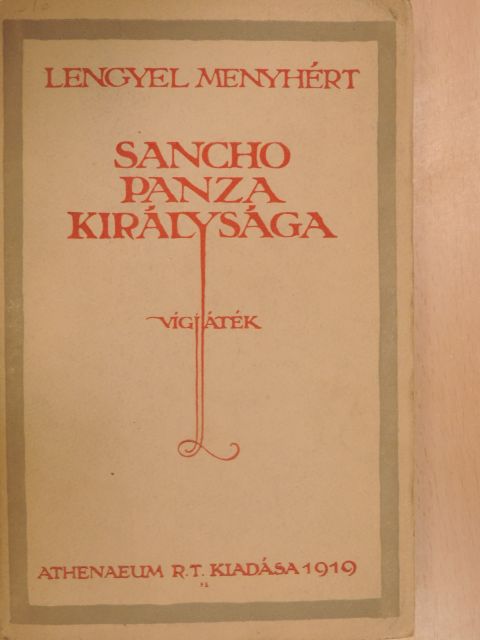 Lengyel Menyhért - Sancho Panza királysága [antikvár]