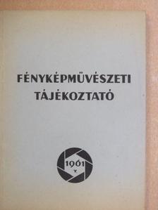 Bartos Tibor - Fényképművészeti Tájékoztató 1961. V. [antikvár]
