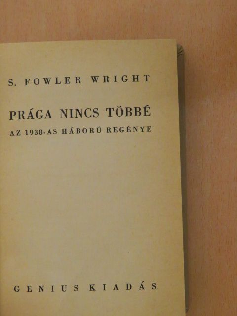 S. Fowler Wright - Prága nincs többé [antikvár]