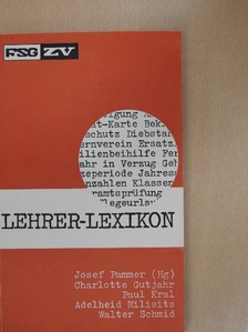 Adelheid Milisits - Lehrer-Lexikon [antikvár]
