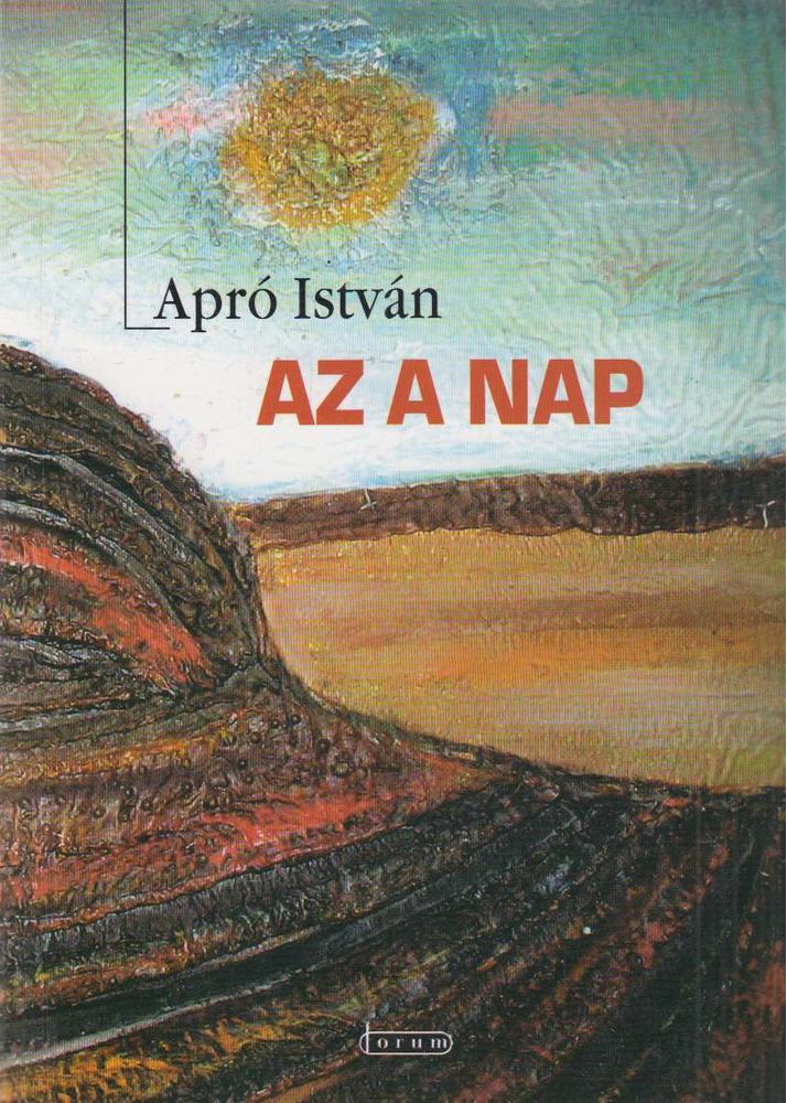 APRÓ ISTVÁN - Az a nap [antikvár]