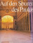 Wolfgang E. Pax - Auf den Spuren des Paulus [antikvár]
