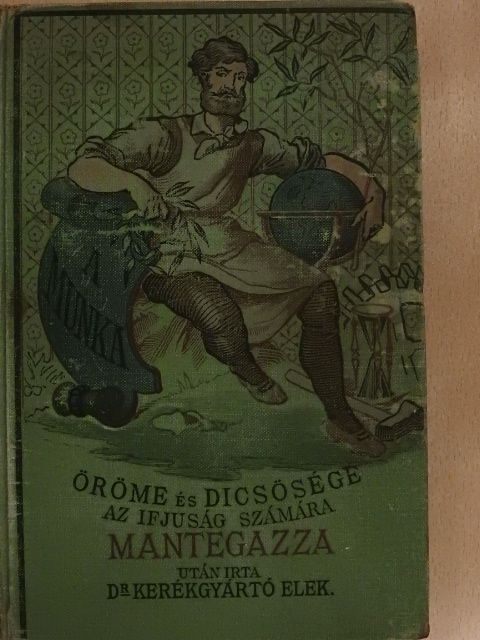 Dr. Kerékgyártó Elek - A munka öröme és dicsősége [antikvár]