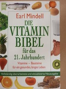 Earl Mindell - Die Vitaminbibel für das 21. Jahrhundert [antikvár]