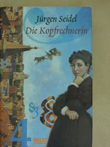 Jürgen Seidel - Die Kopfrechnerin [antikvár]