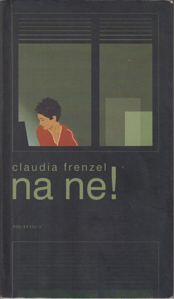 FRENZEL, CLAUDIA - Na ne! [antikvár]