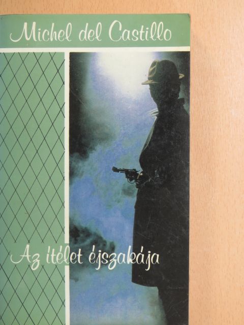 Michel del Castillo - Az ítélet éjszakája [antikvár]