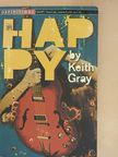 Keith Gray - Happy [antikvár]