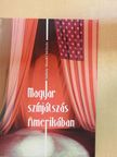 Székely Mendel Melinda - Magyar színjátszás Amerikában [antikvár]