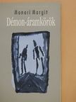 Monori Margit - Démon-áramkörök [antikvár]