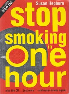 Hepburn, Susan - Stop Smoking in One Hour [antikvár]