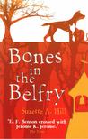 Suzette A. Hill - Bones in the Belfry [antikvár]
