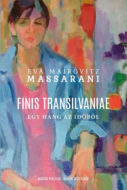 Eva Mairovitz Massarani - Finis Transilvaniae