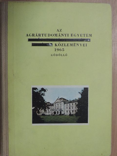 Az Agrártudományi Egyetem közleményei 1965 [antikvár]