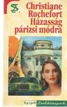Rochefort, Christiane - Házasság párizsi módra [antikvár]