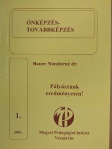 Dr. Bauer Nándorné - Pályázzunk eredményesen! [antikvár]