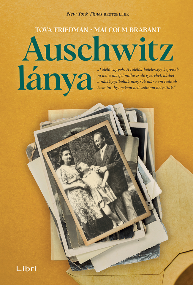 Friedmam Tova-Brabant Malcolm - Auschwitz lánya