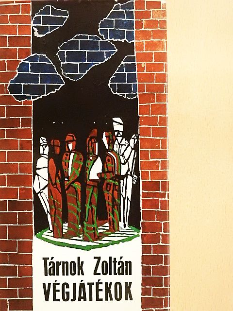 Tárnok Zoltán - Végjátékok [antikvár]